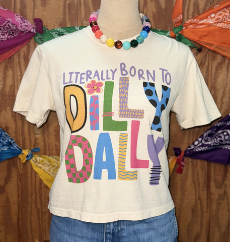 Women's Literally Born to Dilly Dally Graphic Crop Tee