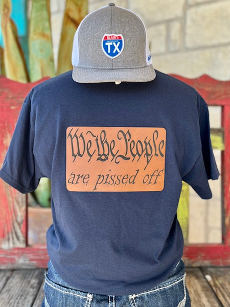 Men's T-Shirt with Leather Patch "We The People Are Pissed Off" - WE THE PEEP - BLAIR'S WESTERN WEAR MARBLE FALLS, TX 