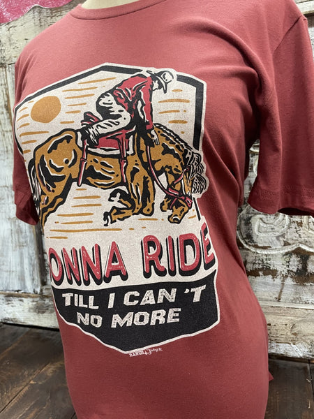 Ladies Western Graphic Tee saying "Gonna Ride Till I Can't No More" - GONNA RIDE - Blair's Western Wear Marble Falls, TX